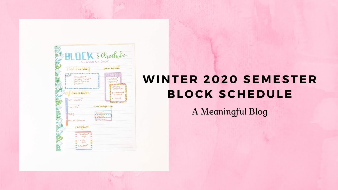 Winter 2020 Semester Block Schedule | A Meaningful Blog