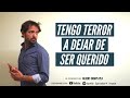 Tengo TERROR a dejar de ser QUERIDO_Diario de Creencias