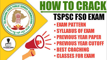 TSPSC FSO Exam Pattern, Syllabus, Previous Year Paper, Previous Year Cutoff, Best Coaching, Classes