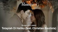 Bunga Citra Lestari & Christian Bautista - Tetaplah Di Hatiku | Official Music Video  - Durasi: 4:03. 