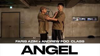 FARIS AZIM x ANDREW FOO CHOREO CLASS | Naji & The Kount - Angel | @JustjerkAcademy