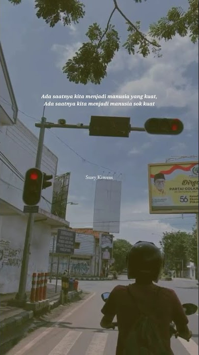 SOK KUAT🙁 STORY WA 15 DETIK || STORY WA GALAU