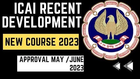 |ICAI Recent Developments For New syllabus 2023| Approval May / June 2023|