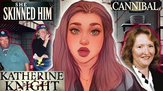 The Female Hannibal Lecter - Kathrine Knight, She Did What?