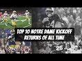Top 10 Notre Dame Kickoff Returns of all Time