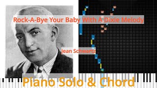🎹Rock-A-Bye Your Baby With A Dixie Melody, Solo &amp; Chord, Synthesia Piano