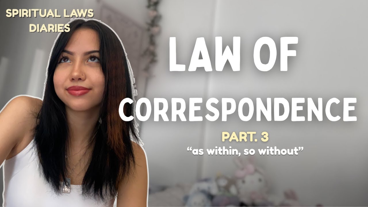 As Within, So Without | Spiritual Laws Diaries #3