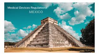 Medical Devices Regulations Mexico (COFEPRIS)