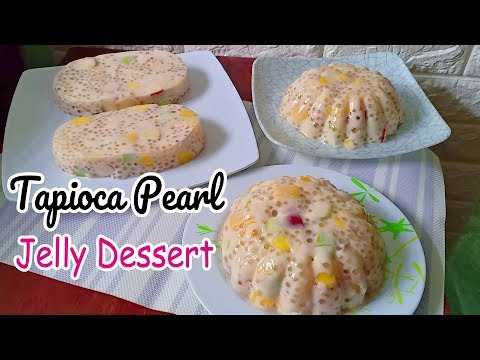 Tapioca Pearl Jelly Dessert | Tapioca Pudding Recipe | Sago at Gulaman Pudding