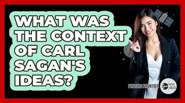 What Was The Context Of Carl Sagan