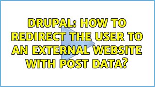 Drupal: How to redirect the user to an external website with POST data?