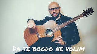 Dejan Culum - Da te bogdo ne volim (cover) Dejan Culum - Da te bogdo ne volim (cover)