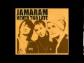 Jamaram Never Too Late Black White Remix mp3