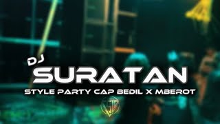 Download lagu SURATAN DJ STYLE PARTY MIDLE NULUP X MBEROT VIRAL ‼️