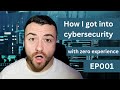 AJ reveals how he got into cybersecurity without any experience - CyberSpace - EP001
