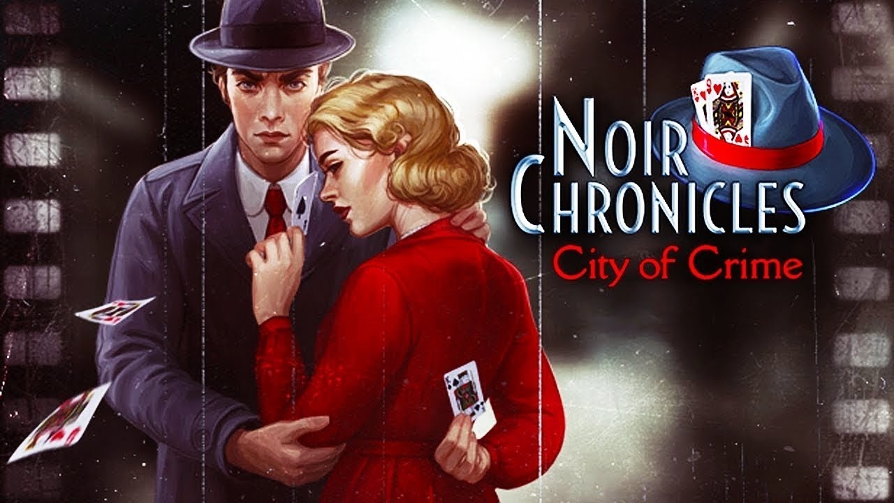 Noir Chronicles: City of Crime - Новое дело