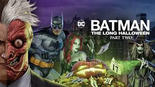 Batman: The Long Halloween Part 2 Movie Score Suite - Michael Gatt