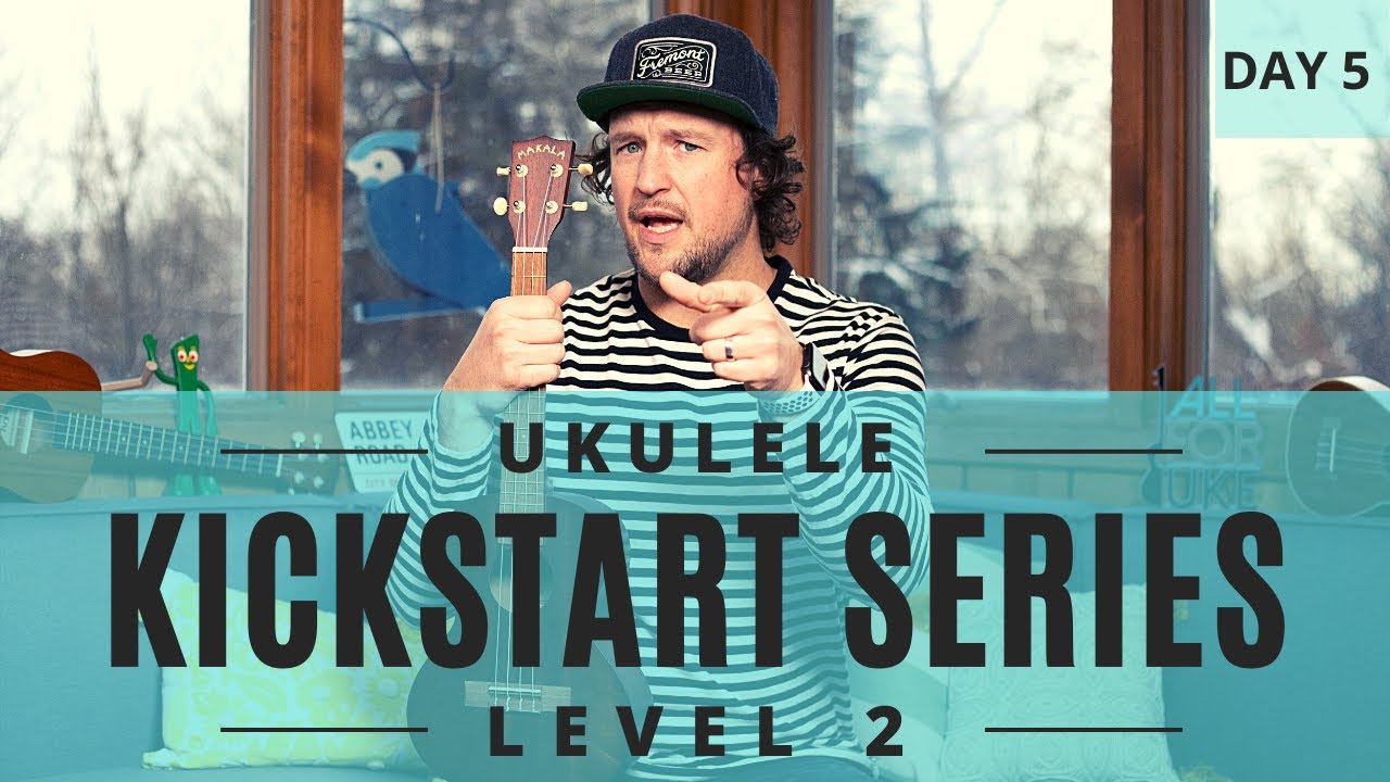 Kickstart Series | Level 2 | Day 5 | Ukulele Tutorial + Strumming + Play Along