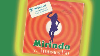 MÓDULOS EN LOS DISCOS MIRINDA (Sonido valvular)