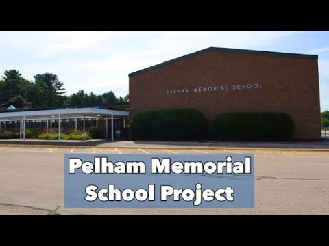 Pelham Memorial School Project (Updated)