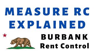 Burbank Measure RC 2020: Rent Control in Burbank CA + What Landlords & Tenants Need to Know!