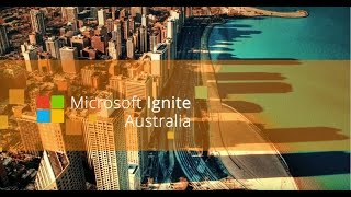 Highlights from Microsoft Ignite  2017 Gold Coast screenshot 5