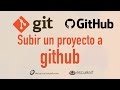 Git: Subir un proyecto a Github