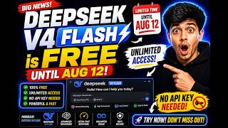 DeepSeek V4 Flash is FREE Until Aug 12 (Unlimited Access - No API Key Needed)