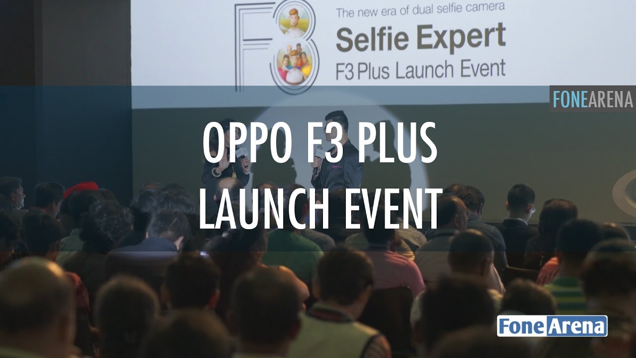 OPPO F3 Plus India Launch Highlights
