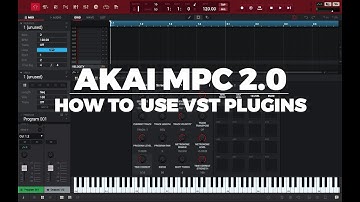 AKAI MPC 2.4 TUTORIAL: HOW TO USE VST PLUGINS
