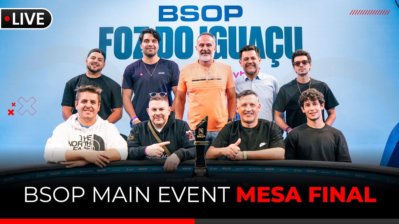 BSOP Foz do Iguaçu - Main Event - Mesa Final