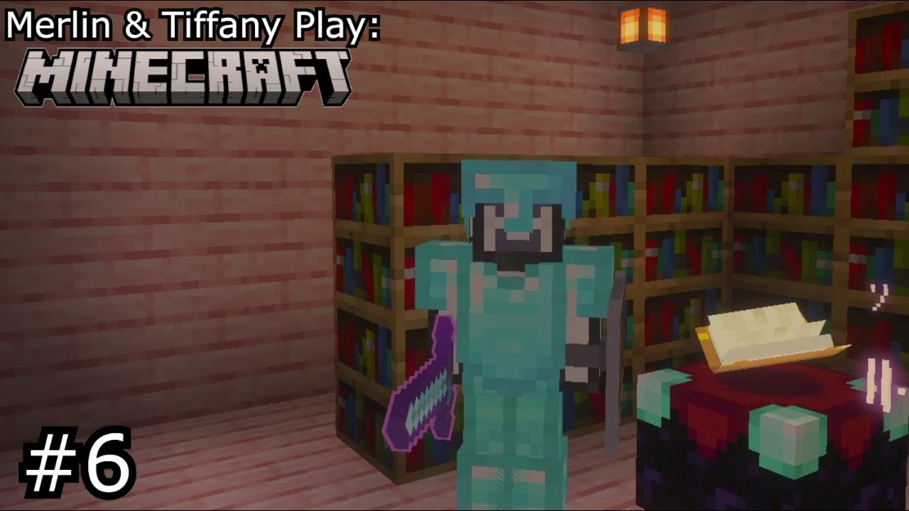 Merlin & Tiffany Plays: Minecraft (Part 6) - Completing The Enchantment Table!