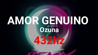 Amor Genuino (432hz)  - Ozuna