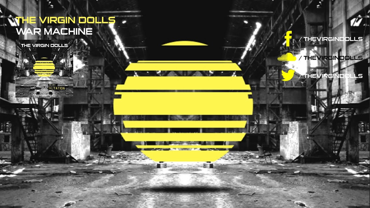YouTubeでThe Virgin Dolls - War Machineを視聴 YouTubeでThe Virgin Dolls - War Machineを視聴