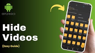 How To Hide Videos On Android Phone 2025 Without Any App