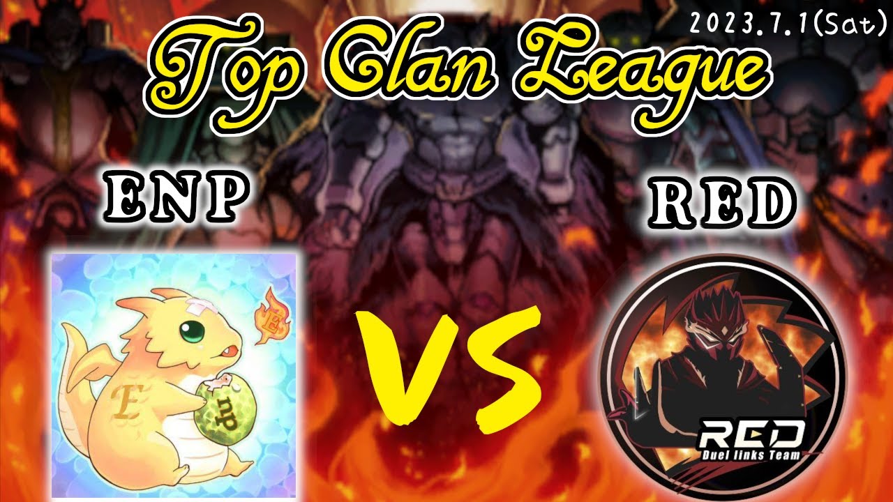【Top Clan League】TCL Season6 Playoff ENP vs RED【遊戯王デュエルリンクス】 YouTube