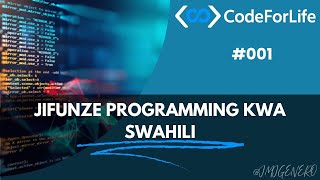 jifunze programming kwa kiswahili 👨💻 #001