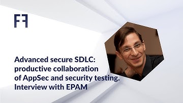 16.11.20 Advanced secure SDLC: productive collaboration of AppSec and security testing.
