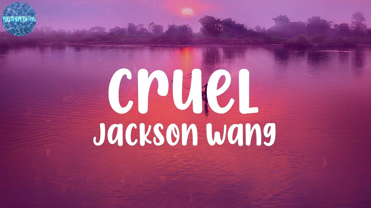 Jackson Wang Cruel (Lyrics) YouTube
