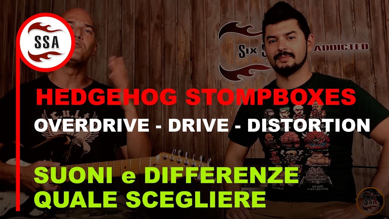 HedgeHog StompBoxes: speciale overdrive e distorsori made in Italy. Quale scegliere?