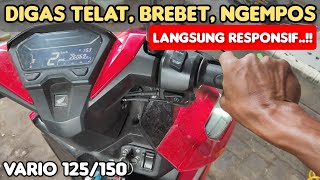 Cara atasi Vario 125/150 digas telat, brebet, ngempos.