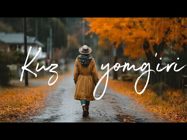 Kuz yomg‘iri | Saidxon UZ — Yomg‘ir ostidagi yurak hikoyasi