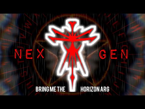 BRING ME THE HORIZON ARG!?!? | NeX GeN