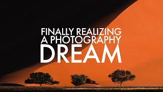 Namibia - Finally Realising a Photography Dream