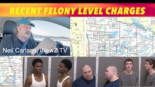 Recent Felony Level Charges Across Minnesota & North Dakota