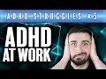 ADHD | Workplace Difficulties 😓👔