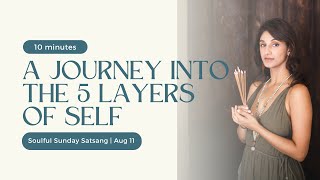 10min | A journey into the 5 layers of self (koshas)