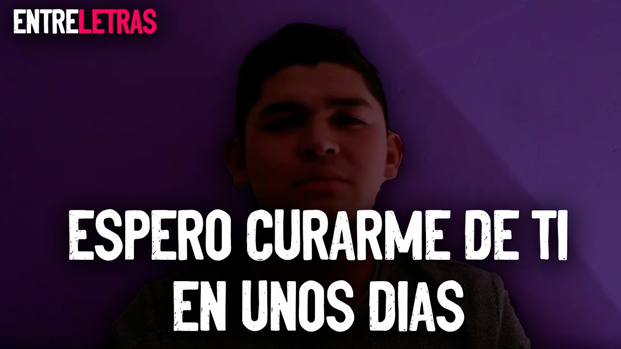 ENTRE LETRAS Espero curarme de ti - Jaime sabines | Hey soy javier