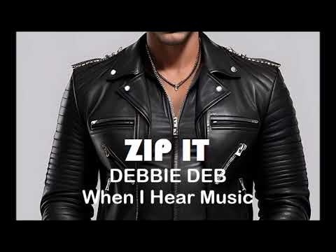 Zip It: Debbie Deb - When I Hear Music (Instrumental Karaoke) Zip It: Debbie Deb - When I Hear Music (Instrumental Karaoke)
