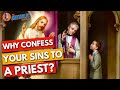 Why Do Catholics Confess Sins To A Priest? | The Catholic Talk Show